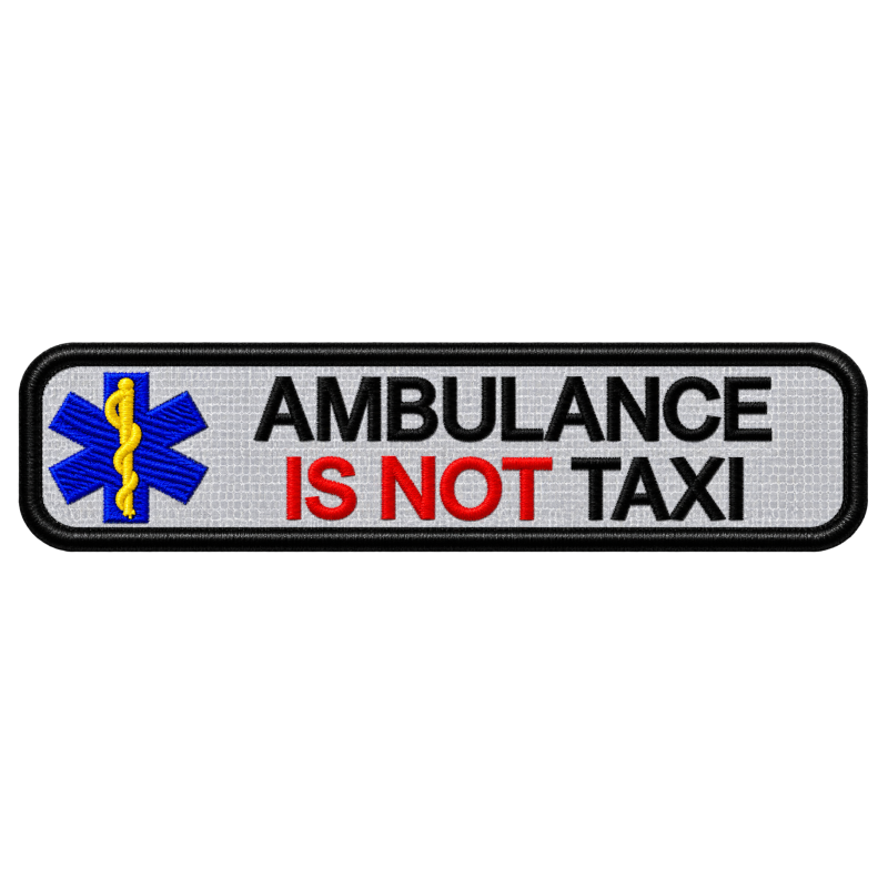 PATCH RICAMATA CM 10X2,5 AMBULANCE IS NOT TAXI RIFRANGENTE