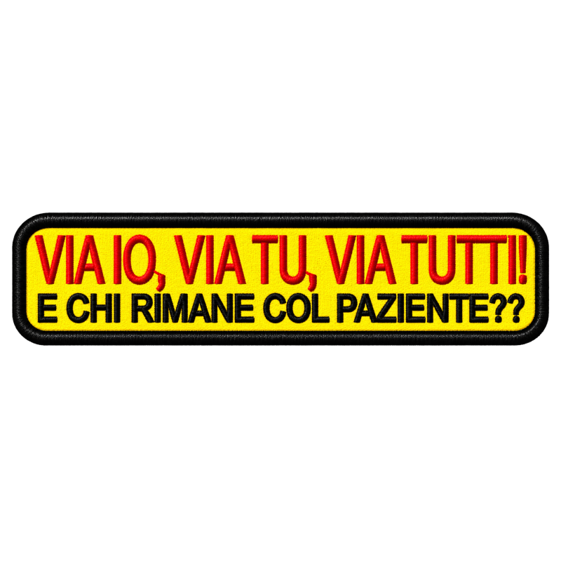 PATCH RICAMATA CM 10X2,5 VIA IO, VIA TU, VIA TUTTI!