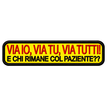 PATCH RICAMATA CM 10X2,5 VIA IO, VIA TU, VIA TUTTI!